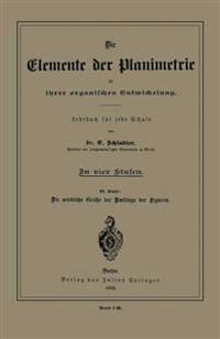 Die Elemente der Planimetrie in ihrer organischen Entwickelung