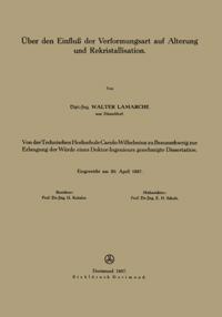 Über den Einfluß der Verformungsart auf Alterung und Rekristallisation