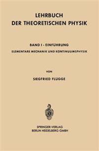 Elementare Mechanik und Kontinuumsphysik