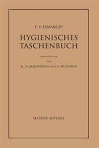E. von Esmarch's Hygienisches Taschenbuch