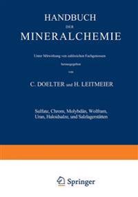Sulfate, Chrom, Molybdän, Wolfram, Uran, Haloidsalze und Salzlagerstätten