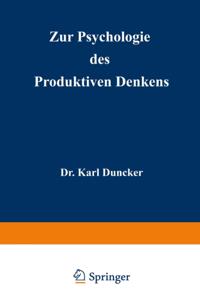 Zur Psychologie des produktiven Denkens