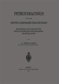 Petrus Diaconus und die Monte Cassineser Fälschungen