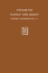 Festgabe für Rudolf von Gneist zum Doktorjubiläum am  XX. November MDCCCLXXXVIII