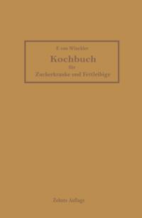 Kochbuch für Zuckerkranke und Fettleibige