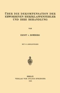 Über die Dekompensation der Erworbenen Herzklappenfehler und ihre Behandlung