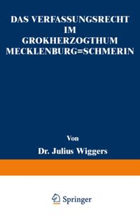 Das Verfassungsrecht im Großherzogthum Mecklenburg-Schwerin