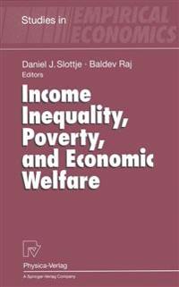 Income Inequality, Poverty, and Economic Welfare