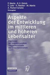 Aspekte der Entwicklung im mittleren und höheren Lebensalter