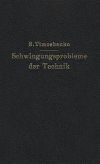 Schwingungsprobleme der Technik