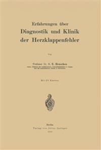 Erfahrungen über Diagnostik und Klinik der Herzklappenfehler