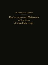 Das Versuchs- und Meßwesen auf dem Gebiet des Kraftfahrzeugs