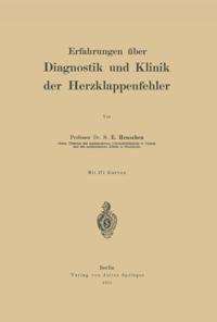 Erfahrungen über Diagnostik und Klinik der Herzklappenfehler