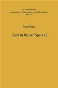 Bases in Banach Spaces I