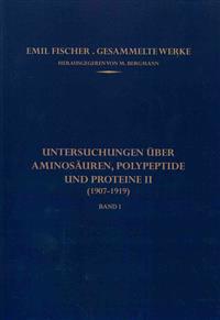 Untersuchungen über Aminosäuren, Polypeptide und Proteine II (1907–1919)