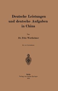Deutsche Leistungen und deutsche Aufgaben in China