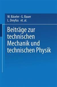 Beiträge zur Technischen Mechanik und Technischen Physik