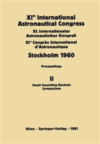 XIth International Astronautical Congress Stockholm 1960