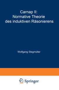 Carnap II: Normative Theorie des induktiven Räsonierens