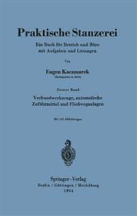 Verbundwerkzeuge, automatische Zuführmittel und Fließweganlagen
