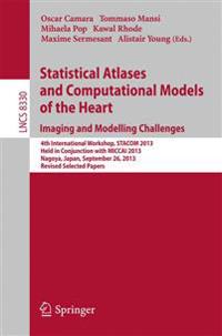 Statistical Atlases and Computational Models of the Heart. Imaging and Modelling Challenges