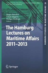 The Hamburg Lectures on Maritime Affairs 2011-2013