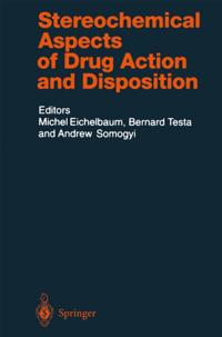 Stereochemical Aspects of Drug Action and Disposition