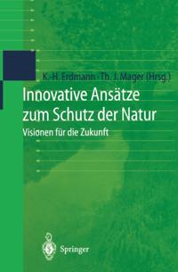 Innovative Ansätze zum Schutz der Natur