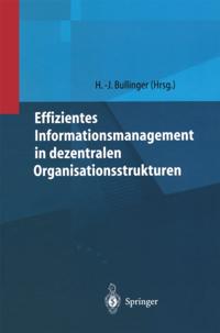 Effizientes Informationsmanagement in dezentralen Organisationsstrukturen