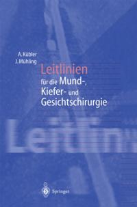 Leitlinien für die Mund-, Kiefer- und Gesichtschirurgie