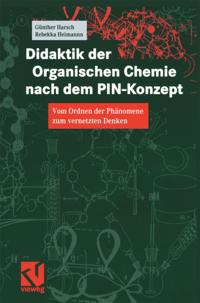 Didaktik der Organischen Chemie nach dem PIN-Konzept