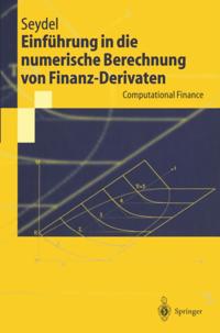 Einführung in die numerische Berechnung von Finanz-Derivaten