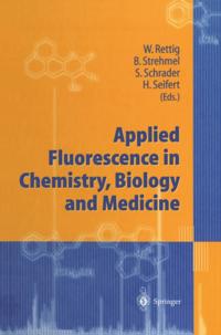 Applied Fluorescence in Chemistry, Biology and Medicine