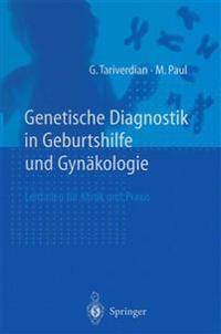 Genetische Diagnostik in Geburtshilfe und Gynäkologie