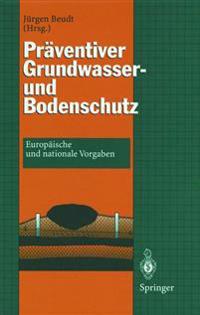 Präventiver Grundwasser- und Bodenschutz
