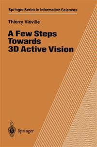 A Few Steps Towards 3D Active Vision
