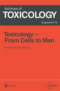 Toxicology- From Cells to Man
