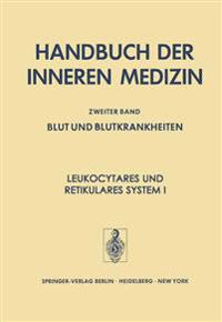 Leukocytäres und Retikuläres System I