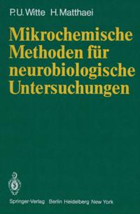 Mikrochemische Methoden für neurobiologische Untersuchungen
