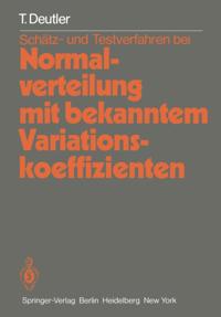 Schätz- und Testverfahren bei Normalverteilung mit bekanntem Variationskoeffizienten