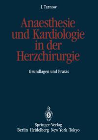 Anaesthesie und Kardiologie in der Herzchirurgie