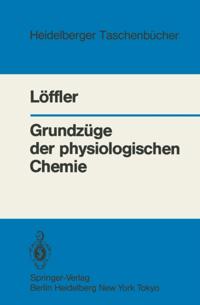Grundzüge der physiologischen Chemie