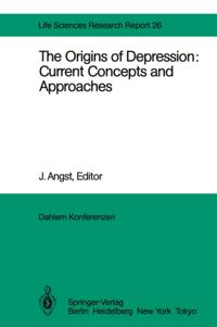 Origins of Depression: Current Concepts and Approaches