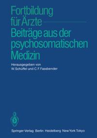 Fortbildung für Ärzte — Beiträge aus der psychosomatischen Medizin