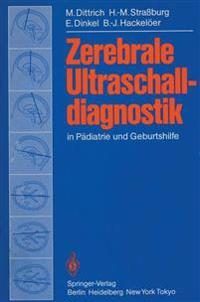 Zerebrale Ultraschalldiagnostik in Pädiatrie und Geburtshilfe