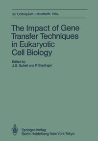 Impact of Gene Transfer Techniques in Eucaryotic Cell Biology