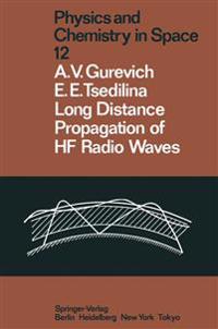 Long Distance Propagation of HF Radio Waves