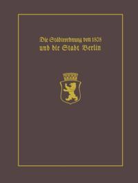 Die Städteordnung von 1808 und die Stadt Berlin