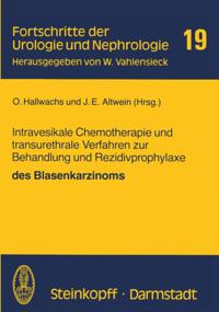 Intravesikale Chemotherapie und transurethrale Verfahren zur Behandlung und Rezidivprophylaxe des Blasenkarzinoms