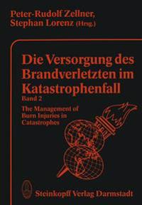 Die Versorgung des Brandverletzten im Katastrophenfall Band 2